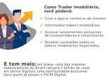 A BRJimoveis j esta habilitar a fazer o Trader Imobilirio, alinhada com a Revoluo Digital no Mercado Imobilirio