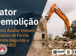 Fator Demolição na Avaliação de Imóveis Urbanos: Diretrizes Atualizadas e Normas Técnicas Fundamentais